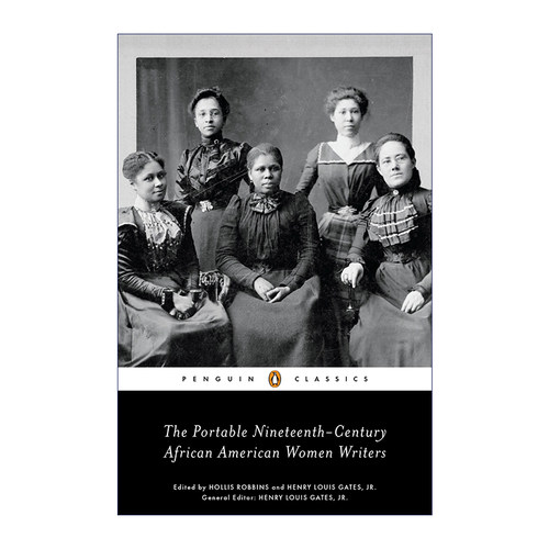 英文原版 The Portable Nineteenth-Century African American Women Writers 19世纪非裔女性作家文选 企鹅黑经典 进口英语原版书
