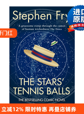 The Stars' Tennis Balls 群星的玩偶 油炸叔斯蒂芬·弗雷小说进口原版英文书籍