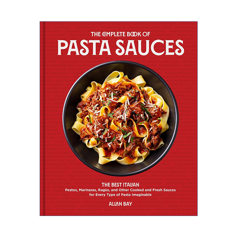 The Complete Book of Pasta Sauces 意大利面酱全书进口原版英文书籍