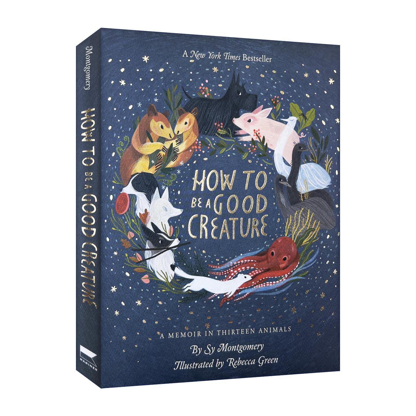 英文原版 How to Be a Good Creature 我亲爱的动物朋友 关于爱成长与生命里的奇迹插画师Rebecca Green 精装 英文版 进口书籍