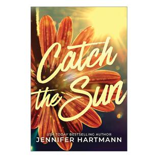 英文原版 Catch the Sun 追逐太阳的人 青春浪漫小说 Jennifer Hartmann 英文版 进口英语原版书籍