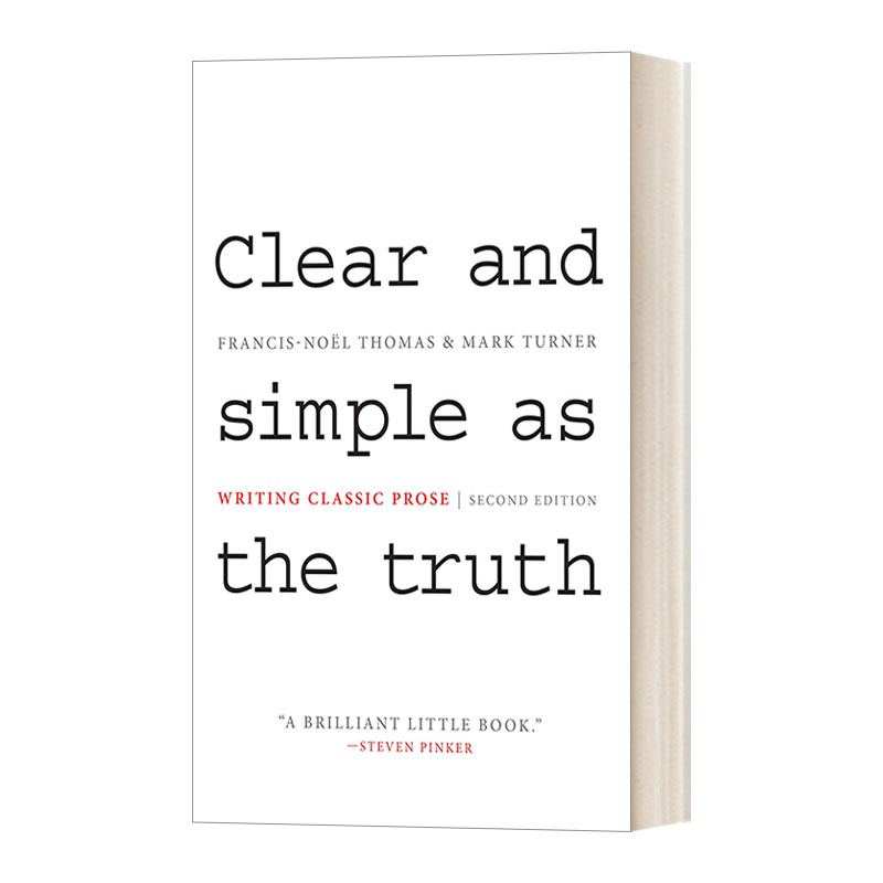 英文原版 Clear and Simple as the Truth 古典风格 21世纪写作指南 简洁是真理 经典散文写作指南 英文版 进口英语原版书籍
