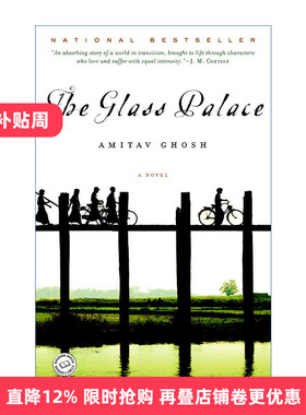The Glass Palace 玻璃宫殿 浪漫历史小说 Amitav Ghosh进口原版英文书籍