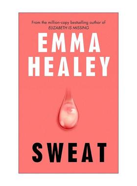 英文原版 Sweat 流汗 Emma Healey女性小说 英文版 进口英语原版书籍