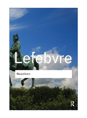 Napoleon 拿破仑时代 Routledge Classics系列 George Lefebvre进口英文原版书籍