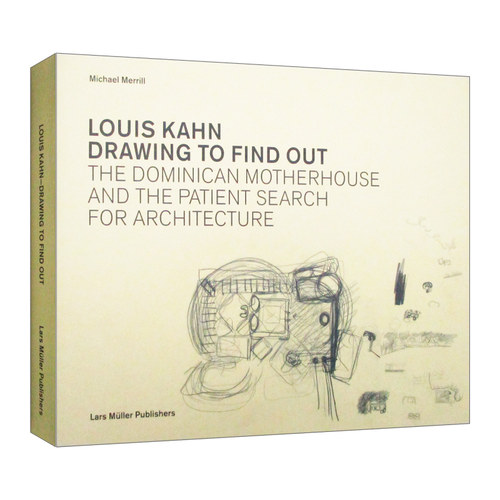 英文原版 Louis Kahn Drawing to Find Out 路易斯·卡恩 通话绘画来发现 精装 英文版 进口英语原版书籍