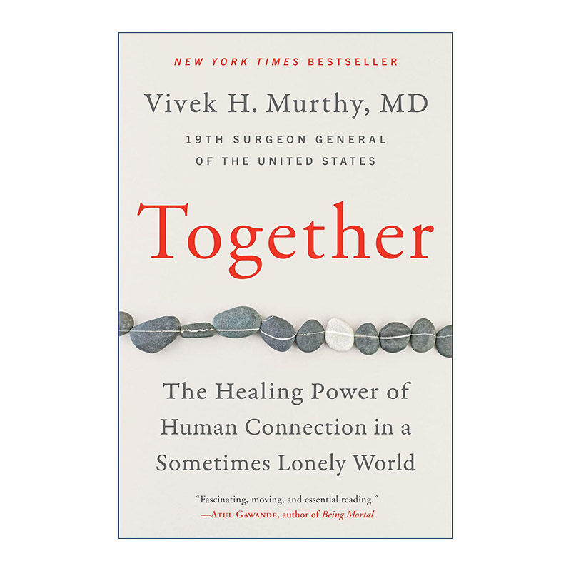 Together 在一起 时感孤独的世界中人际关系的治愈力量  美国卫生局局长Vivek Murthy进口原版英文书籍