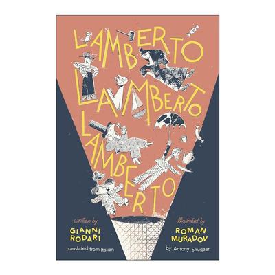 英文原版 Lamberto Lamberto Lamberto 兰贝托 儿童经典文学 洋葱头历险记作者 意大利现代儿童文学之父贾尼·罗大里 精装 英文版