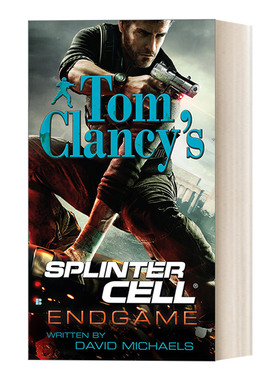 英文原版 Tom Clancy's Splinter Cell 06 Endgame 汤姆克兰西细胞分裂6 尾声 惊悚悬疑军事小说 David Michaels 进口英语原版书