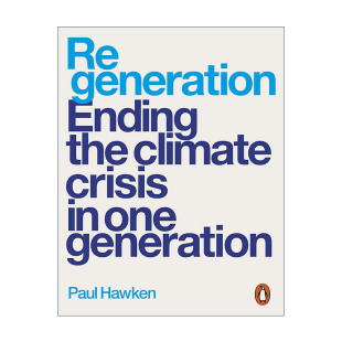 英文原版 Regeneration 再生 用一代人的努力终结气候危机 保罗·霍肯 英文版 进口英语原版书籍