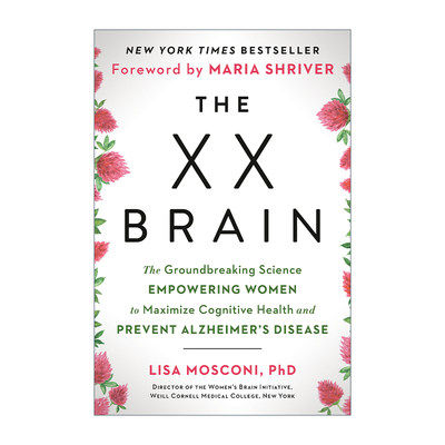 The XX Brain XX大脑 预防阿尔茨海默病的开创性科学 女性认知健康 Lisa Mosconi进口原版英文书籍