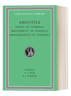 英文原版 Parts of Animals.Movement of Animals.Progression of Animals 亚里斯多德 动物之构造 动物之运动 动物之行进 英文版