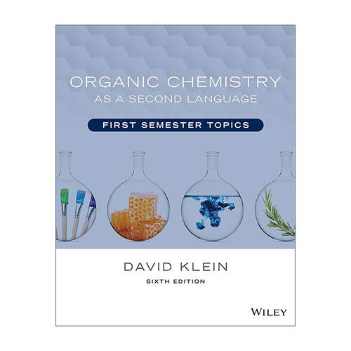 英文原版 Organic Chemistry As a Second Language 非英语母语的有机化学 第一学期主题 第6版 JHU教授David Klein 进口英语原版