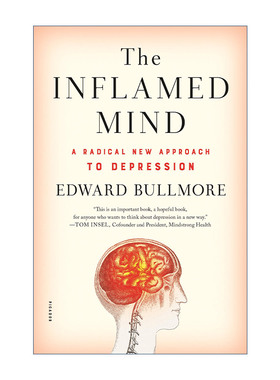英文原版 The Inflamed Mind 发炎的大脑  一种治疗抑郁症的全新方法 剑桥大学精神病系主任Edward Bullmore 英文版 进口英语原版