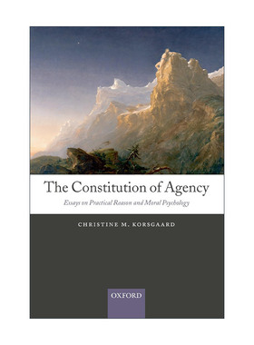 英文原版 The Constitution of Agency 机构的构成 实践理性和道德心理论文集 英文版 进口英语原版书籍