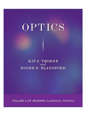 英文原版 Optics Volume 2 of Modern Classical Physics 光学 现代经典物理学第2卷 诺贝尔物理学奖得主Kip S. Thorne 进口书籍