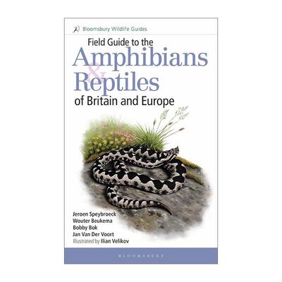 英文原版 Field Guide to the Amphibians and Reptiles of Britain and Europe 英国及欧洲两栖爬行动物野外指南 英文版 进口