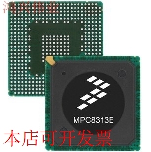 现货全新正品MPC8313CVRAFFB MPC8313ECVRAFFB处理器硬件即拍即发
