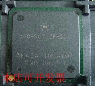 原装全新正品XPC860TZP50D4 XPC860TZP50B3 XPC860TZP50B2现货