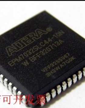 现货正品 嵌入式二代EPM7032SLC44-10NEPM7032SLI44-10N现货原