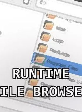 U3D插件 Runtime File Browser 1.5.5 运行文件浏览器工具插件