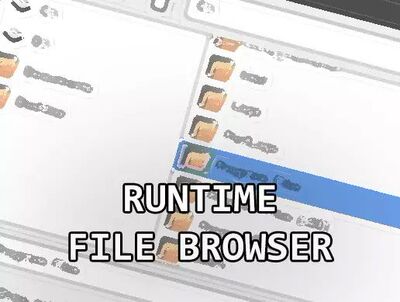 U3D插件 Runtime File Browser 1.5.5 运行文件浏览器工具插件