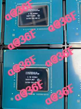 显卡芯片GPUGA106-150-KA-A1 GA106-150-KB-A1 NVIDIA RTX3050 新