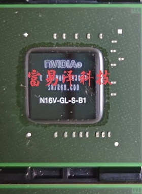出售N16V-GL-S-B1 GF119-350-A1芯片  坏件 测试良品