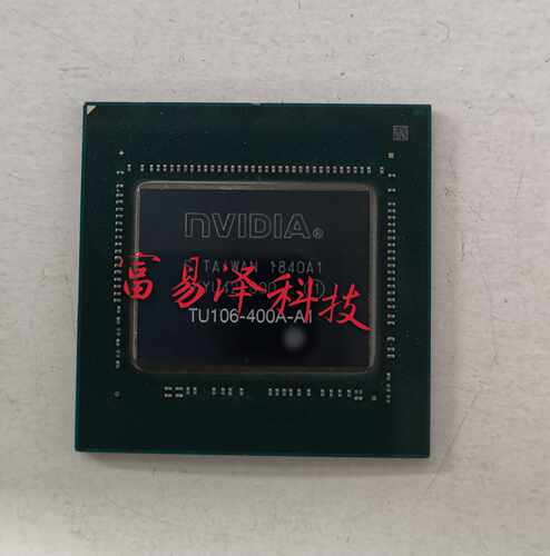 显卡芯片 植球测试好  TU106-400-A1   保上机