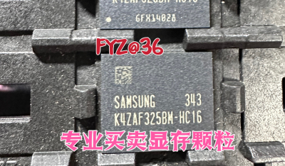 3WU47 D8BZC 20T77 D8BWW K4ZAF325BM-HC16 显存显示芯片颗粒