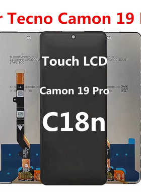适用于传音Tecno Camon 19Pro屏幕总成Ci8n显示CI6 CI7n cH6h液晶