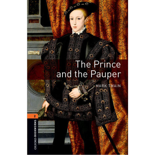 Oxford Bookworms Library: Level 2: The Prince and the Pauper 牛津书虫分级读物2级：王子与贫儿（英文原版）