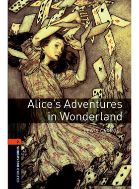 Oxford Bookworms Library: Level 2: Alice's Adventures in Wonderland 牛津书虫分级读物2级：爱丽丝漫游奇境记（英文原版）