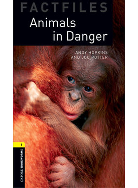 Oxford Bookworms Library Factfiles: Level 1: Animals in Danger 牛津书虫分级读物1级：濒危动物（英文原版）