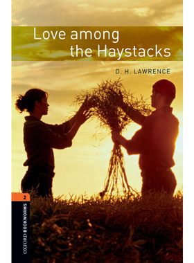 Oxford Bookworms Library: Level 2: Love among the Haystacks 牛津书虫分级读物2级：草垛之恋（英文原版）