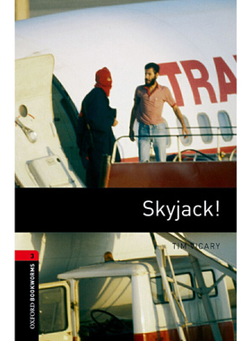 Oxford Bookworms Library: Level 3: Skyjack! 牛津书虫分级读物3级：劫机（英文原版）