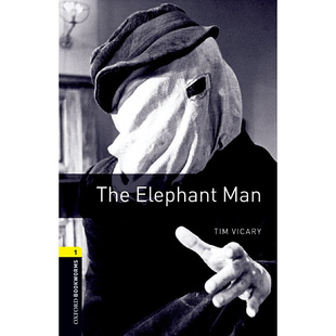 Oxford Bookworms Library: Level 1: The Elephant Man 牛津书虫分级读物1级：象人（英文原版）