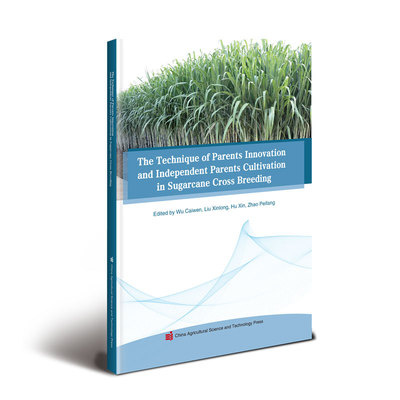 The Technique of parents innovation and independent parents cultivation in sugarcane cross breeding