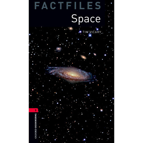Oxford Bookworms Library Factfiles: Level 3: Space 牛津书虫分级读物3级：太空（英文原版）