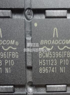 原装正品BCM5396IFBG BCM5396IFB主控芯片现货供应