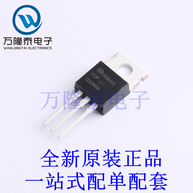 场效应管(MOSFET) FDP032N08 TO-220 全新原装进口 贴片现货