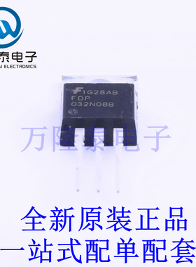 场效应管(MOSFET) FDP032N08B-F102 TO-220 全新原装进口 贴片现