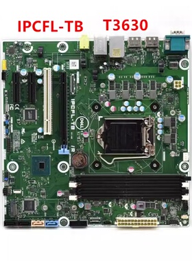 原装戴尔 DELL T3630 T40工作站主板 IPCFL-TB NNNCT D9C2N Y2K8N