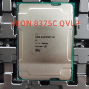 INTEL志强 xeon 8375C QVLP 8358 QV2E 8360y QV2G 不显版es CPU