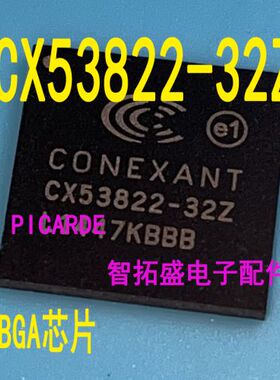 全新正品现货 CX53822-32Z BGA芯片 一个起发 可直拍