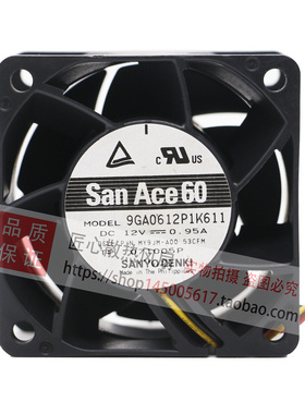 Sanyo三洋  9GA0612P1K611/K641/K03/K651/K60 12V 0.95A暴力风扇