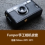 Funper Nikon 28Ti 35Ti máy ảnh bao da thật bằng da bò tùy chỉnh làm phụ kiện túi phim nghệ thuật retro - Phụ kiện máy ảnh kỹ thuật số balo máy ảnh