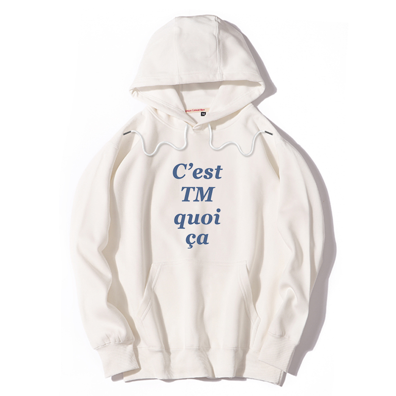 C'est TM quoi ça趣味法语谐音梗男女装春秋冬加绒连帽套头卫衣