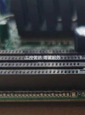 研华Advantech 工控PCA-6189G2  PCA-6189VE主板 实拍 质保 议价