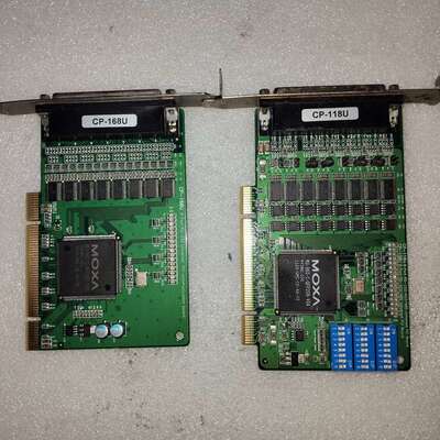 可维修出四张MOXA 摩莎卡 CP-118U 二张 CP-168议价
